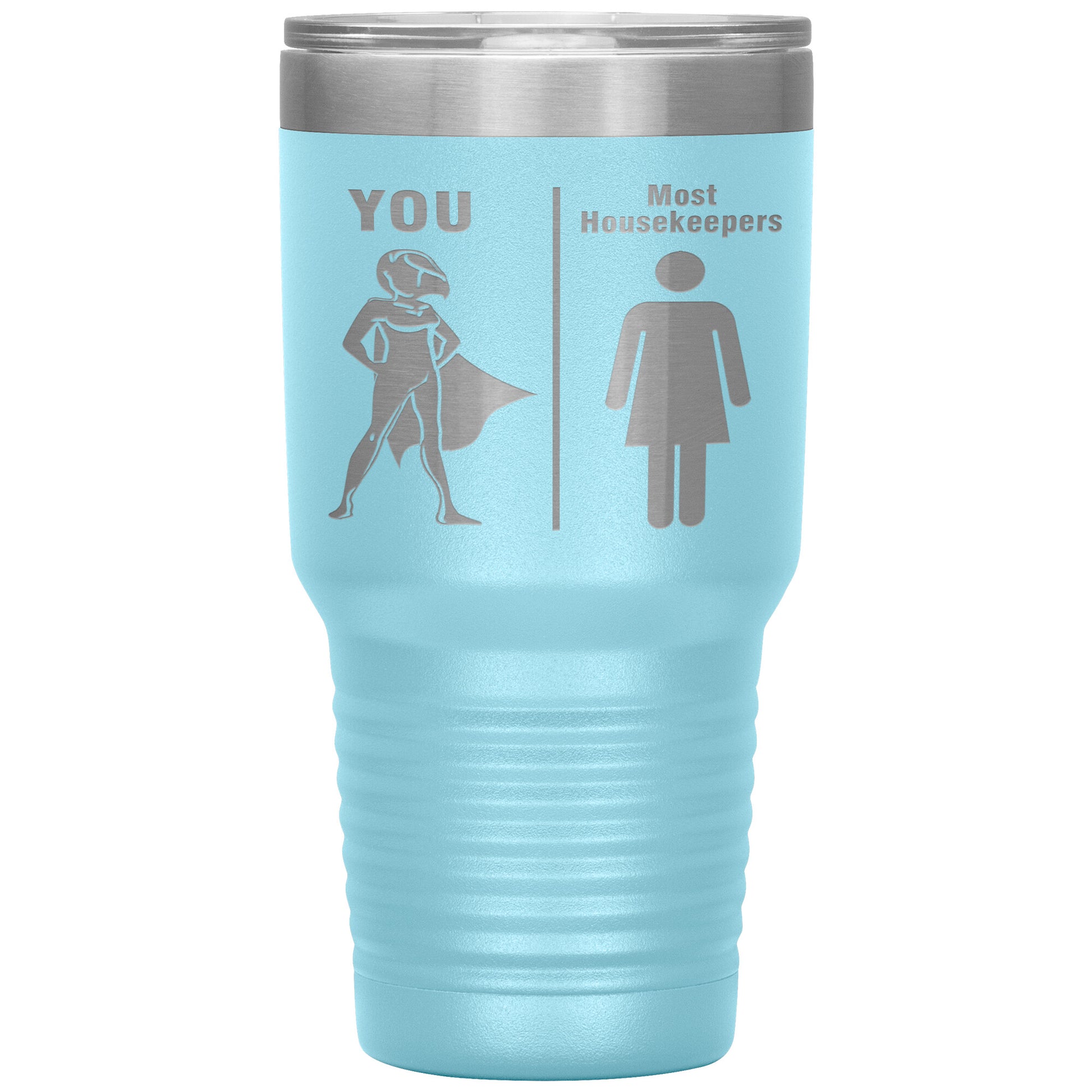 Most Housekeepers Women Tumbler