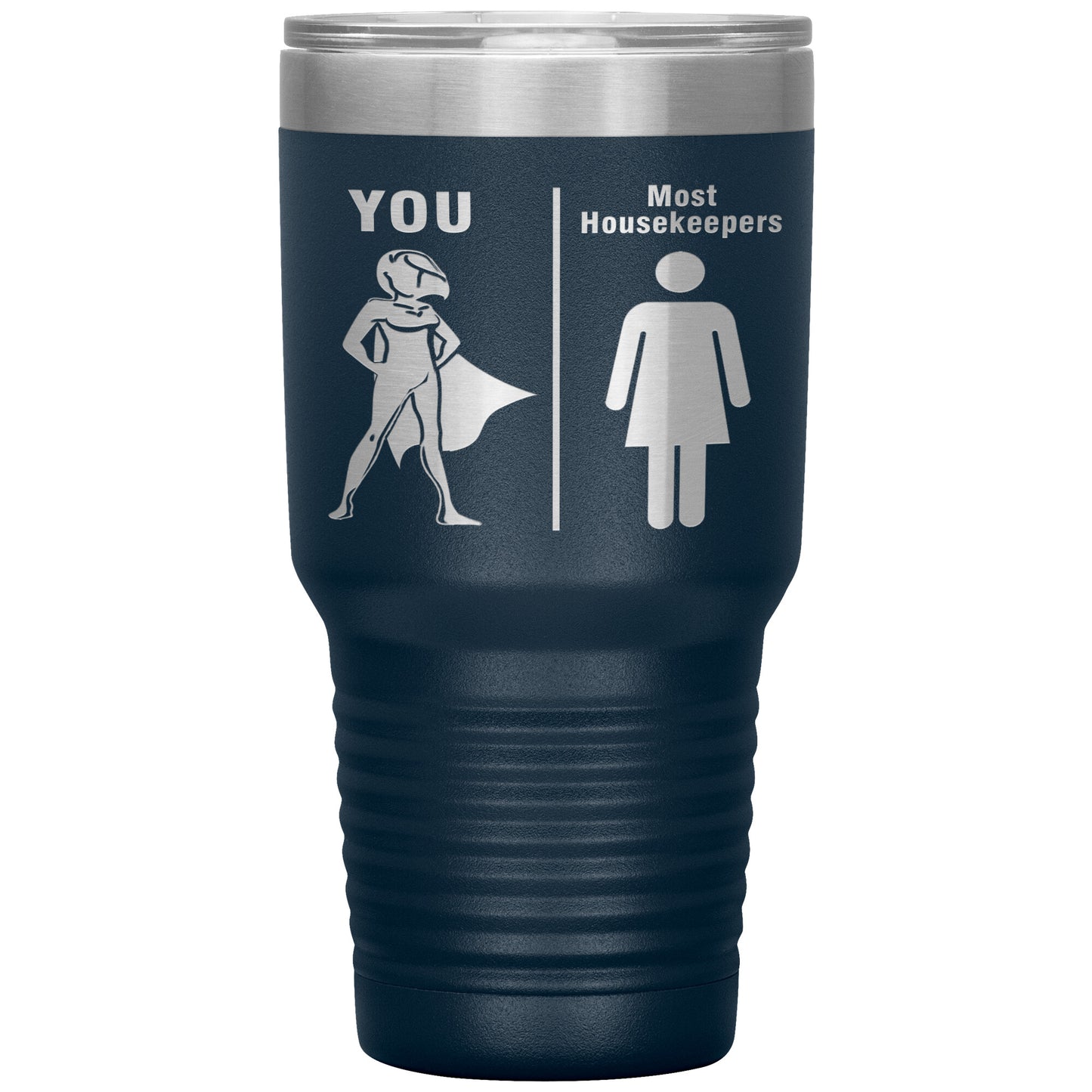 Most Housekeepers Women Tumbler
