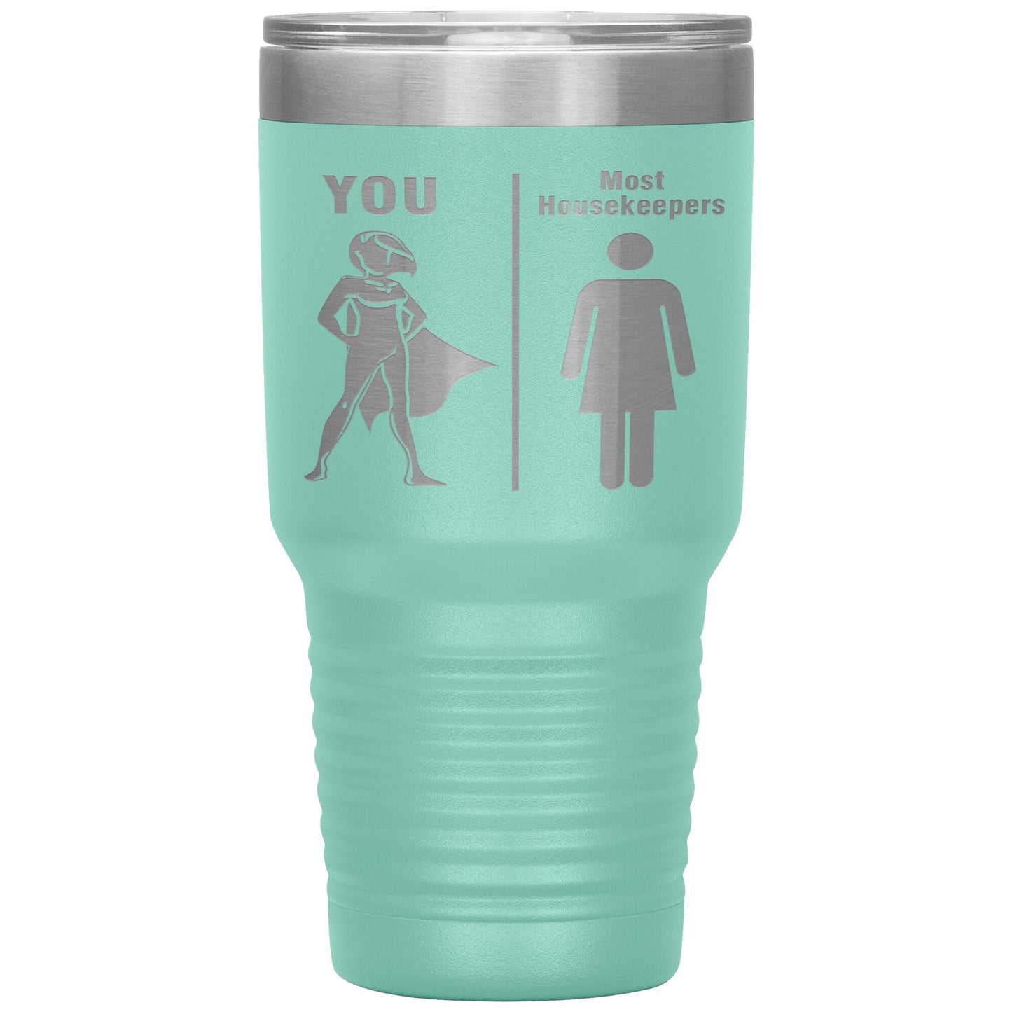 Most Housekeepers Women Tumbler