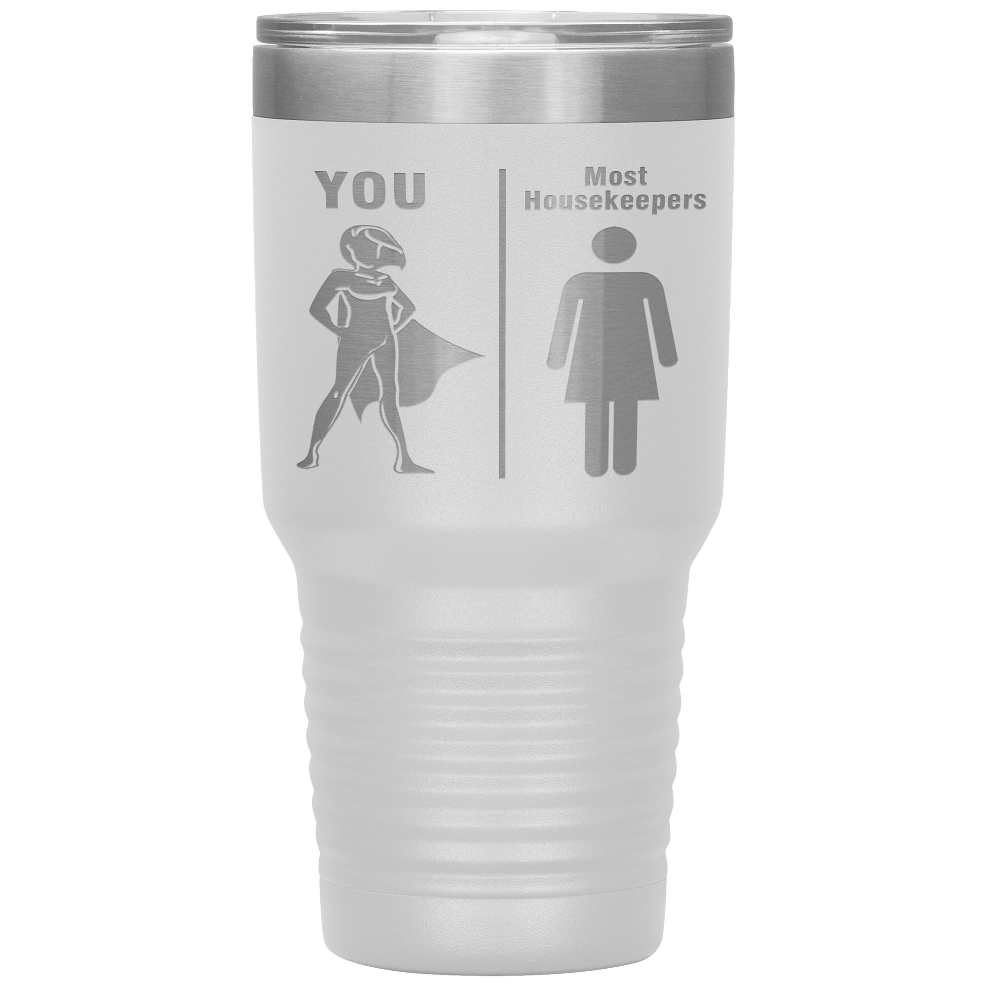 Most Housekeepers Women Tumbler