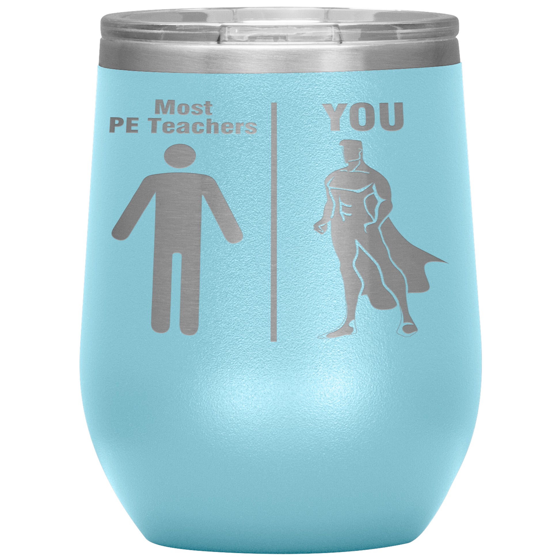 Most PE Teachers Men Tumbler