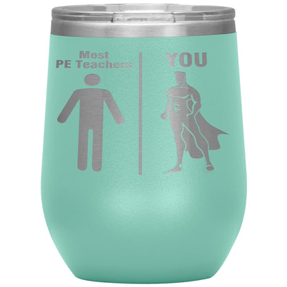 Most PE Teachers Men Tumbler