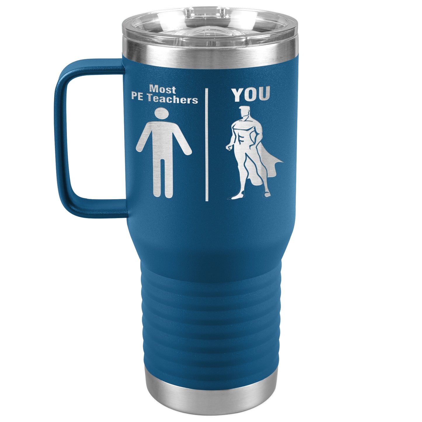 Most PE Teachers Men Tumbler