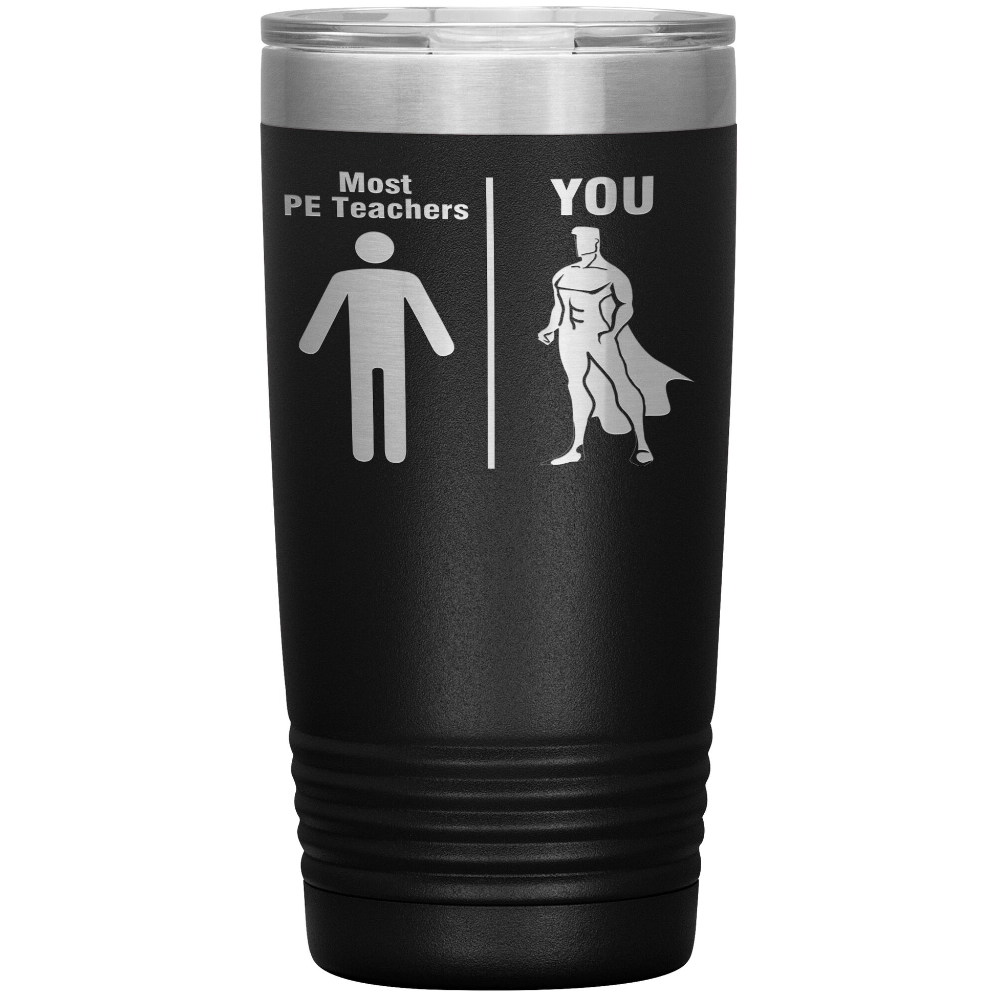 Most PE Teachers Men Tumbler
