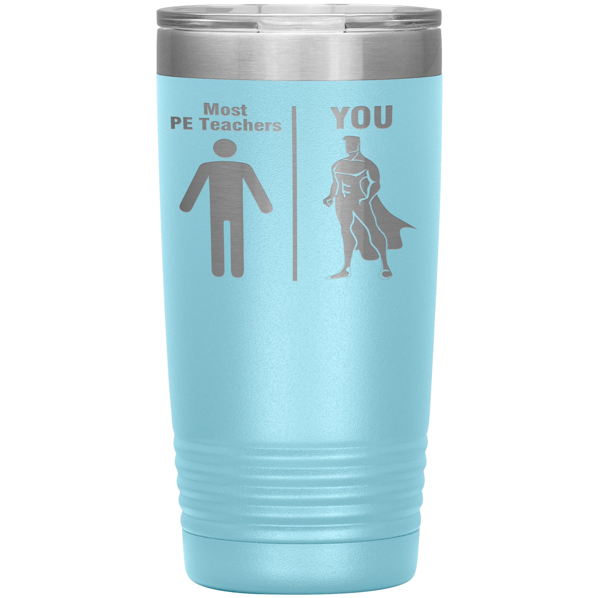 Most PE Teachers Men Tumbler
