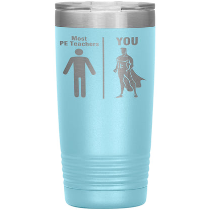 Most PE Teachers Men Tumbler