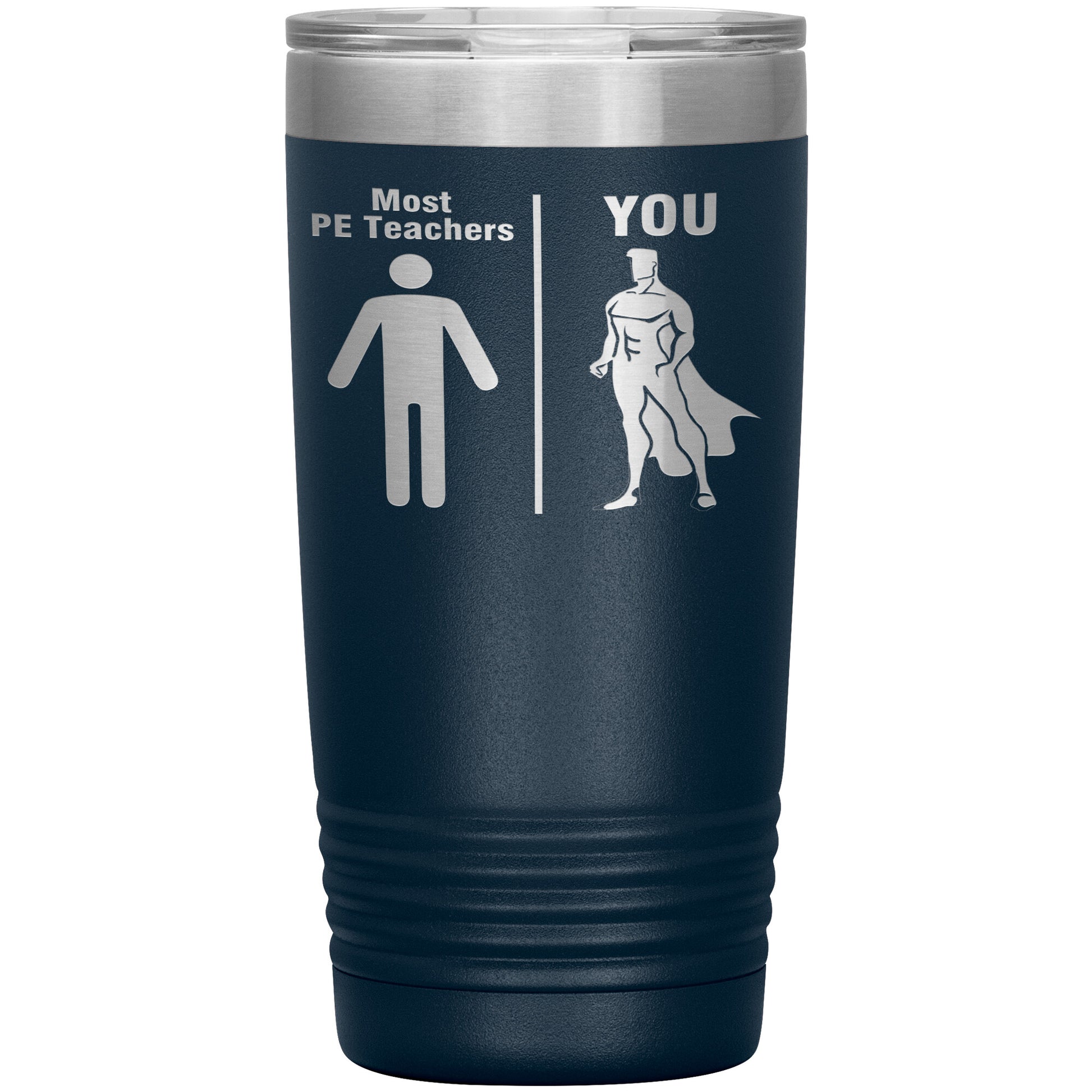 Most PE Teachers Men Tumbler