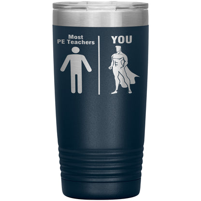 Most PE Teachers Men Tumbler