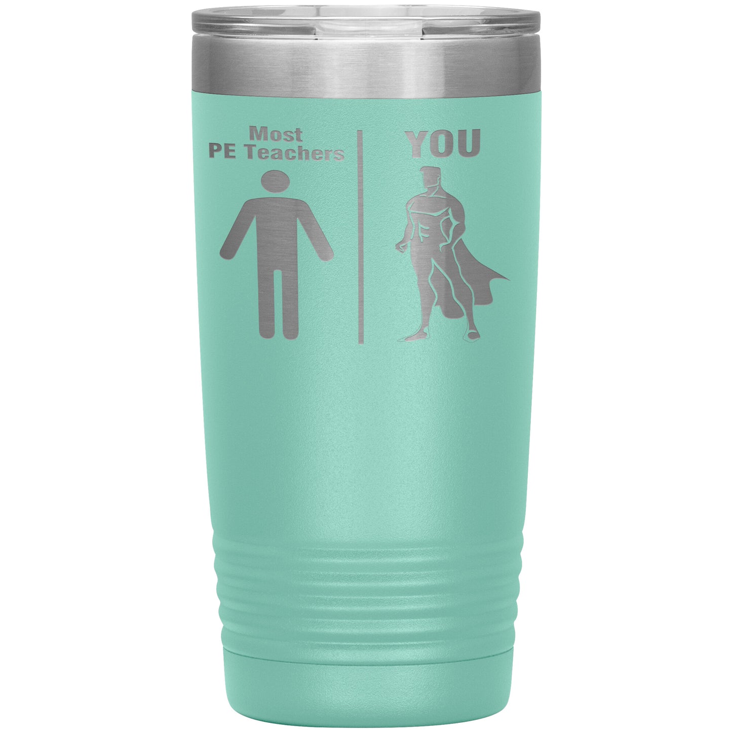 Most PE Teachers Men Tumbler