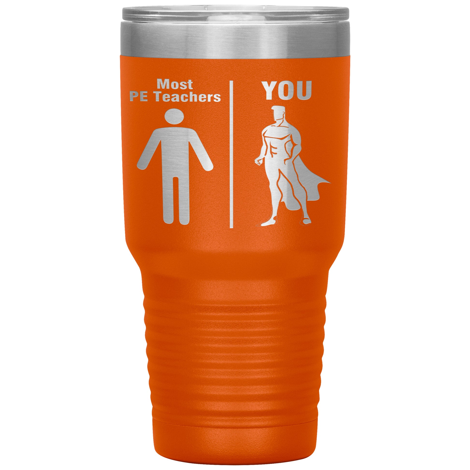 Most PE Teachers Men Tumbler