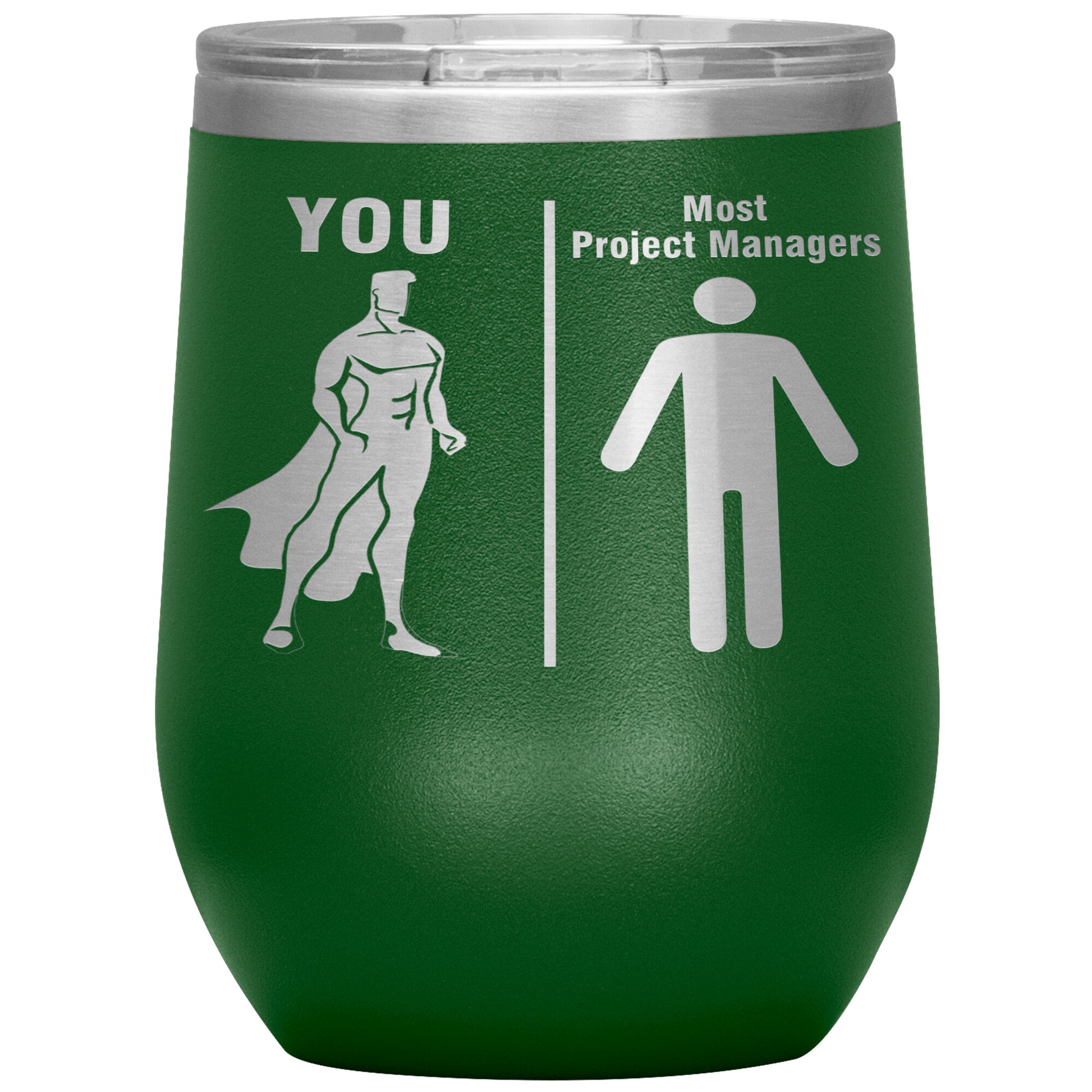 Most Project Managers vs You Tumbler