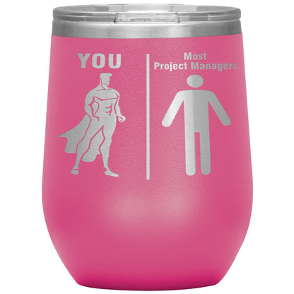 Most Project Managers vs You Tumbler