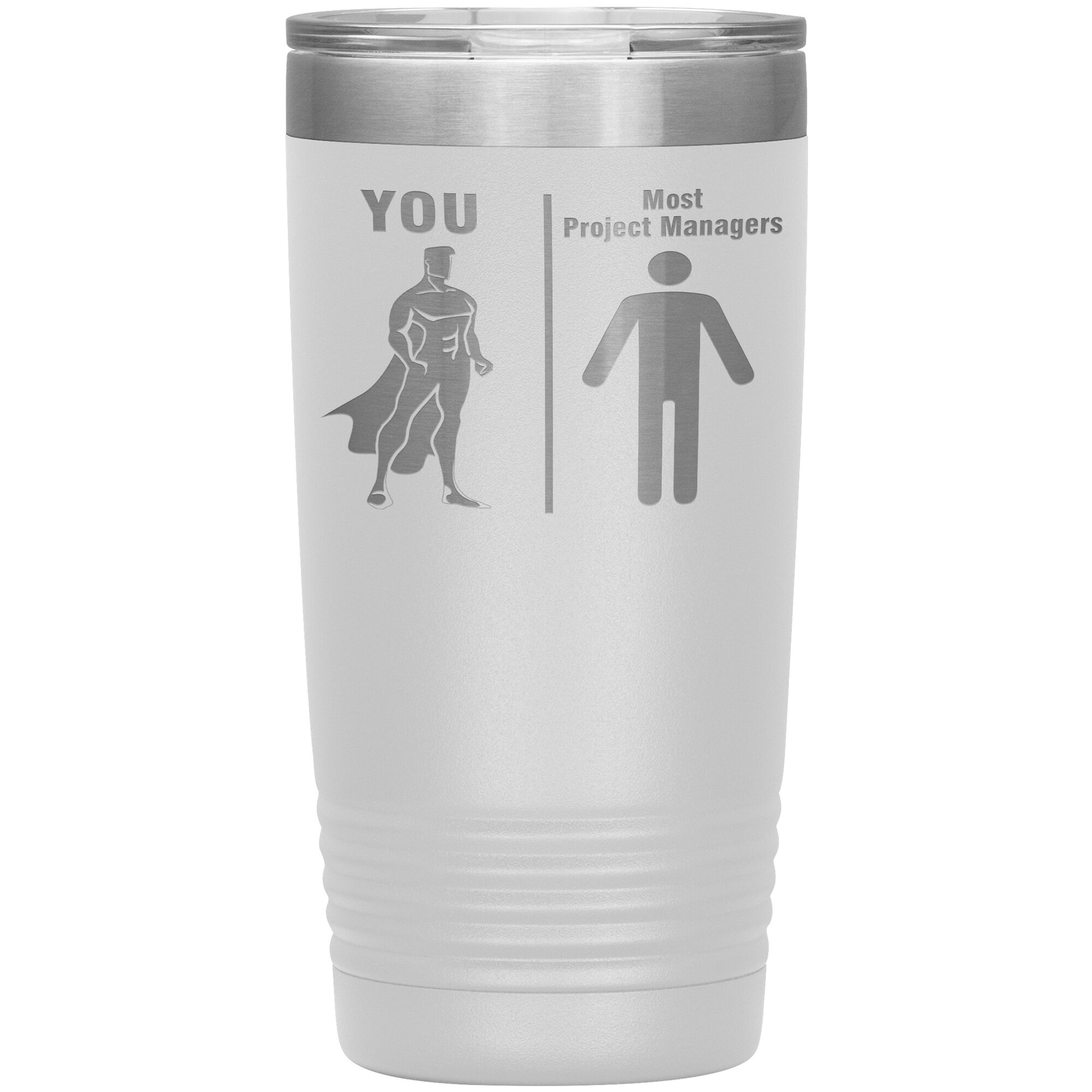 Most Project Managers vs You Tumbler
