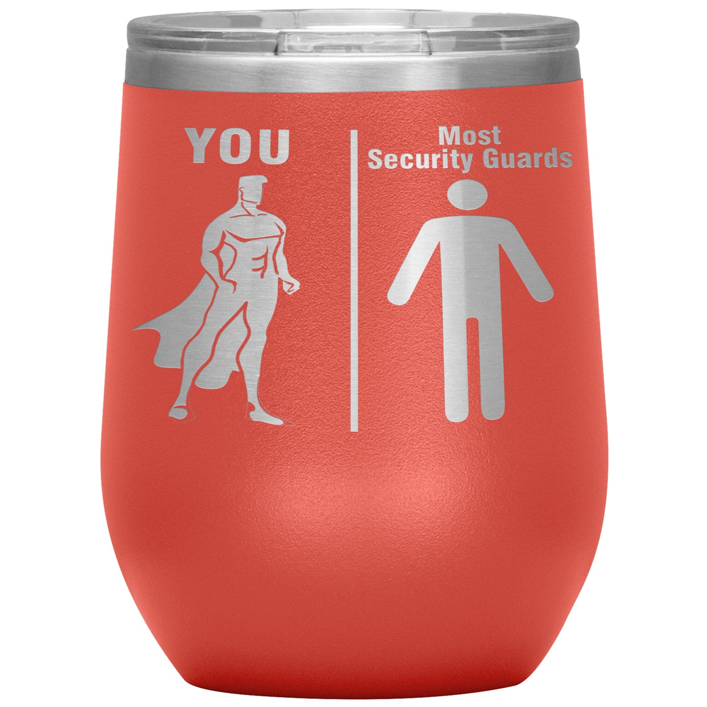 Most Security Guards vs You Tumbler