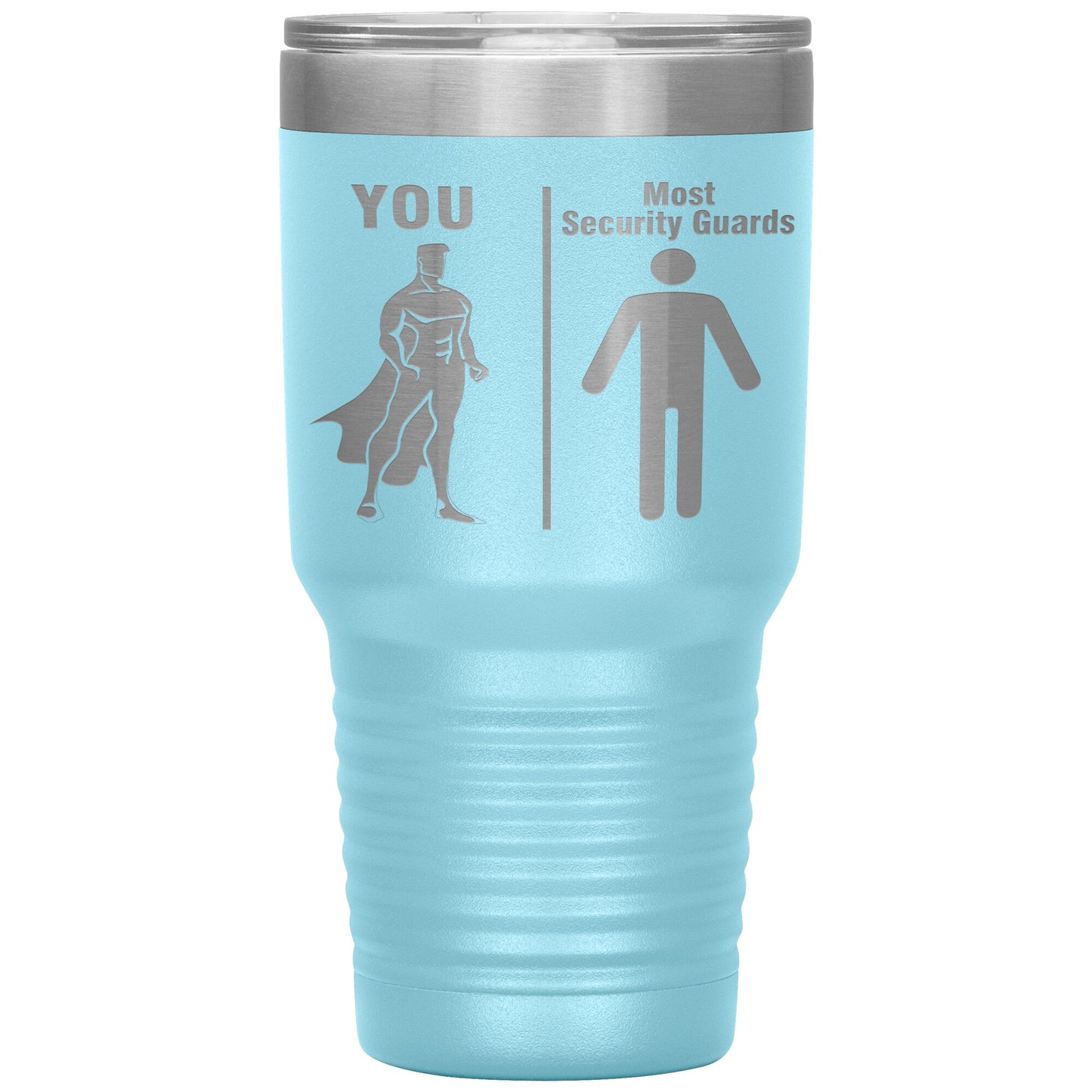 Most Security Guards vs You Tumbler