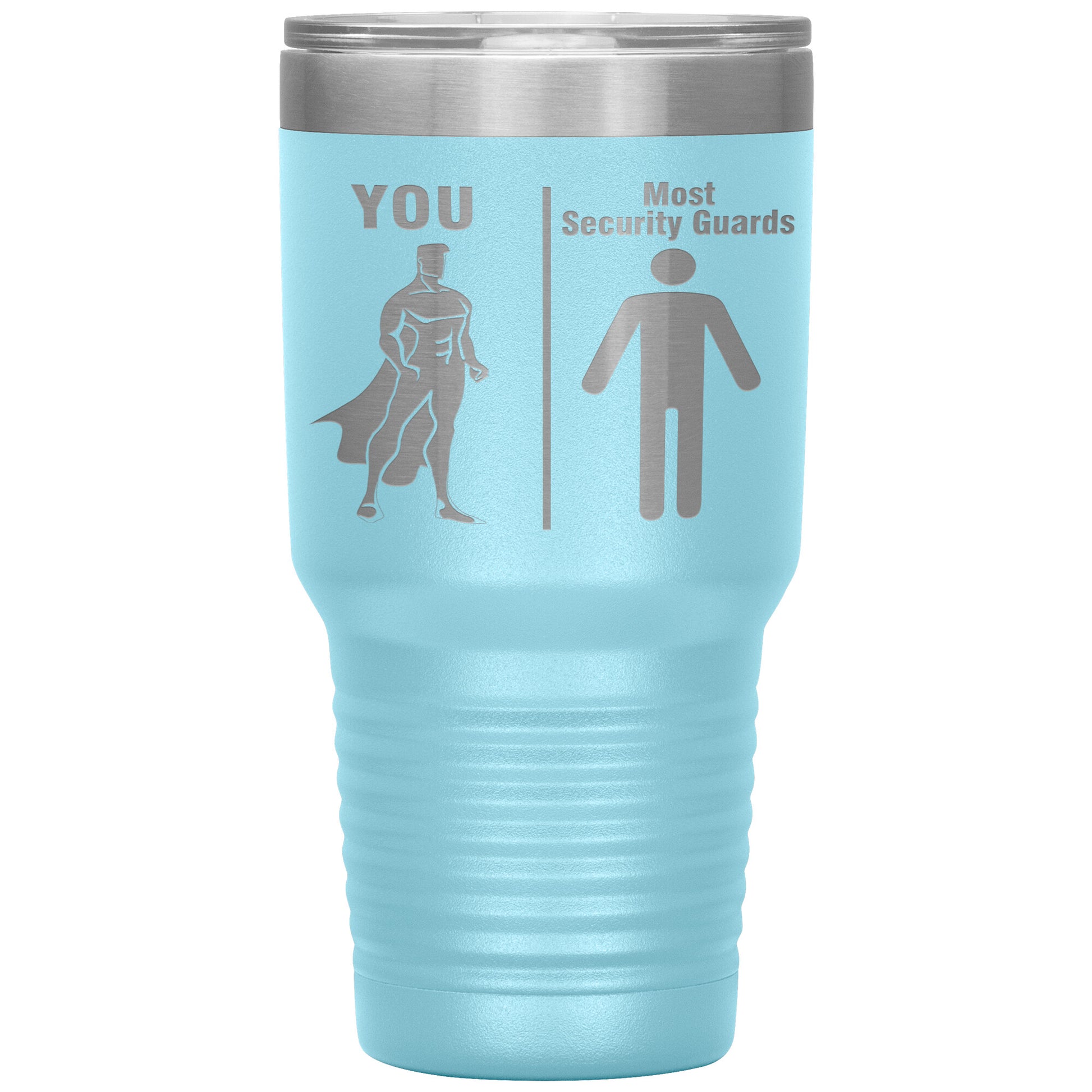 Most Security Guards vs You Tumbler