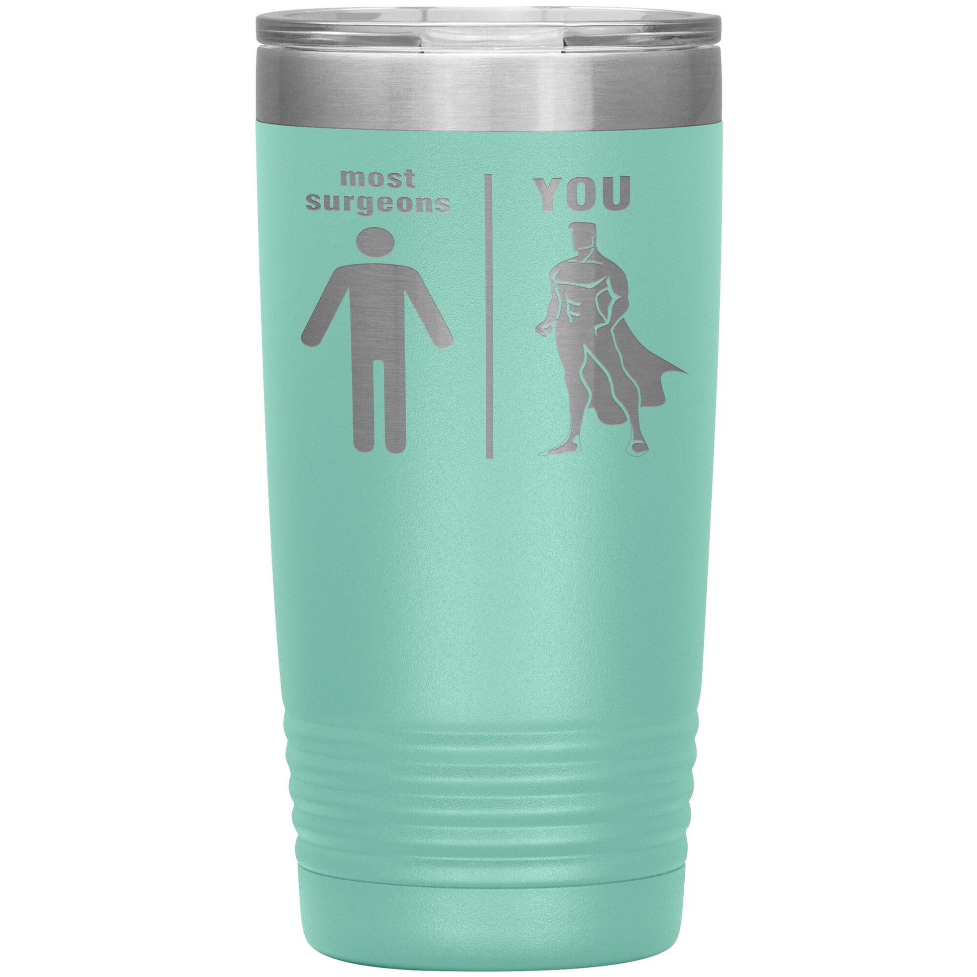 Most Surgeons Men Tumbler