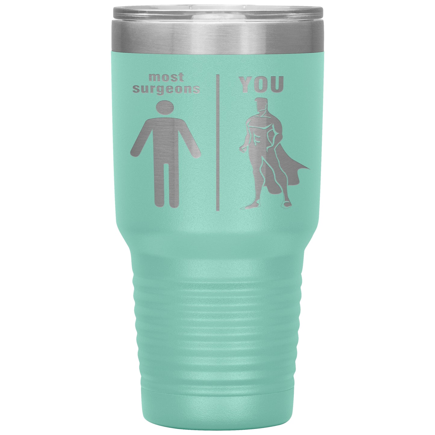 Most Surgeons Men Tumbler