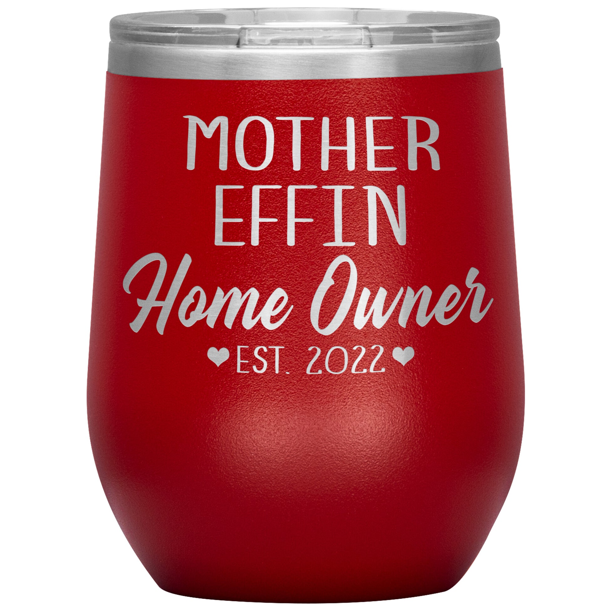 Mother Effin' Homeowner Est Tumbler