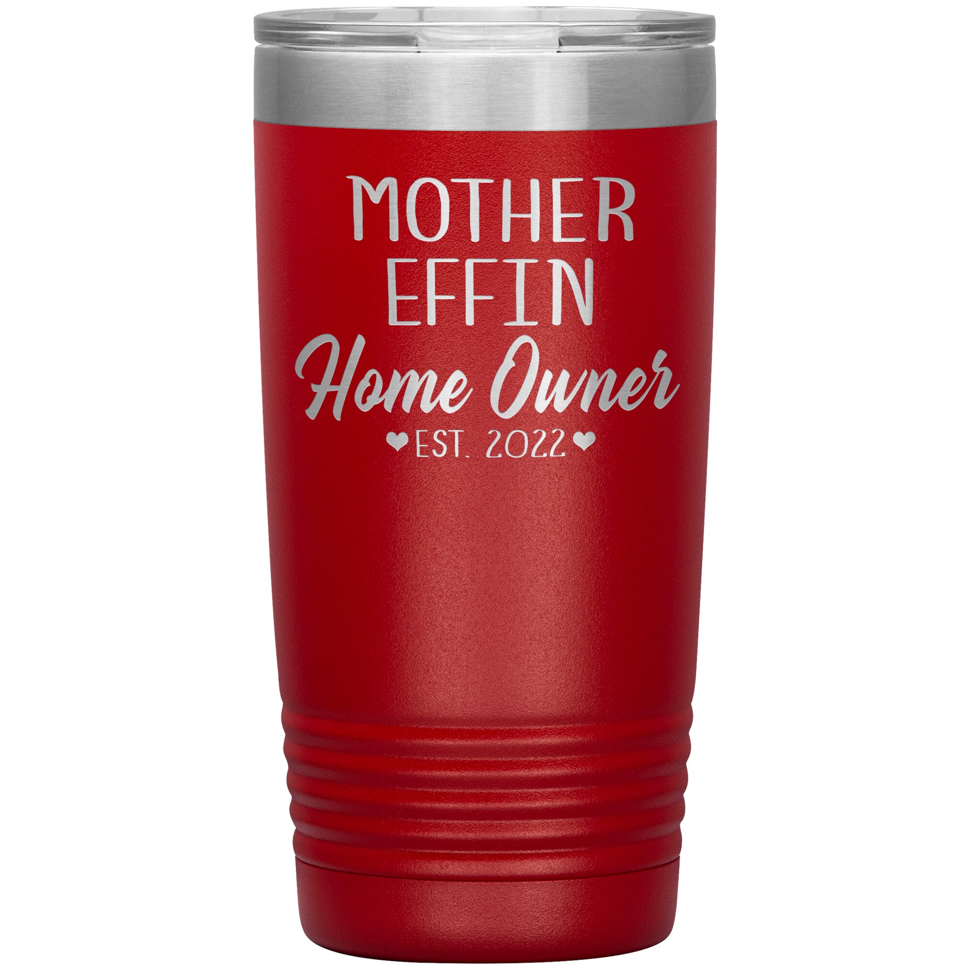 Mother Effin' Homeowner Est Tumbler