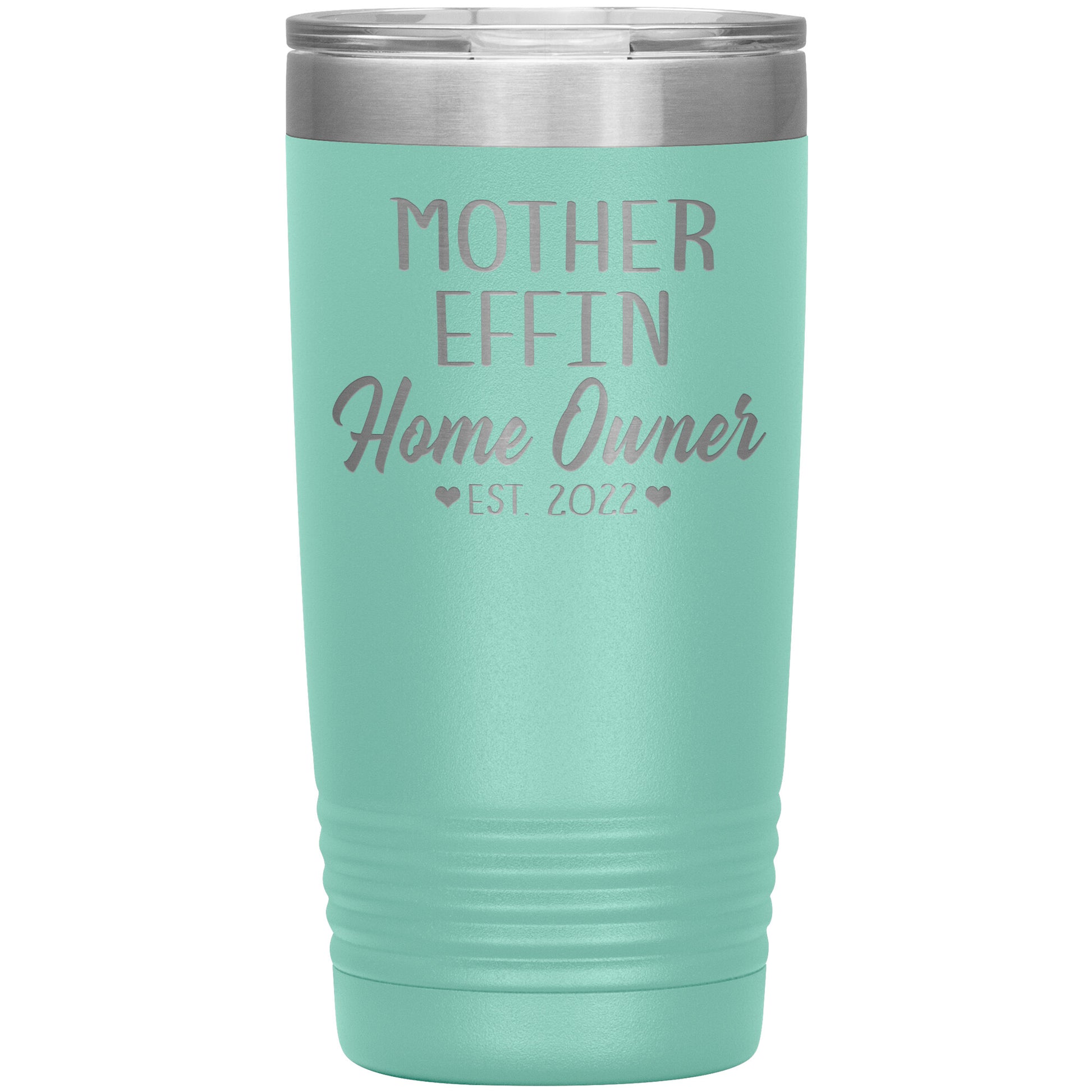 Mother Effin' Homeowner Est Tumbler
