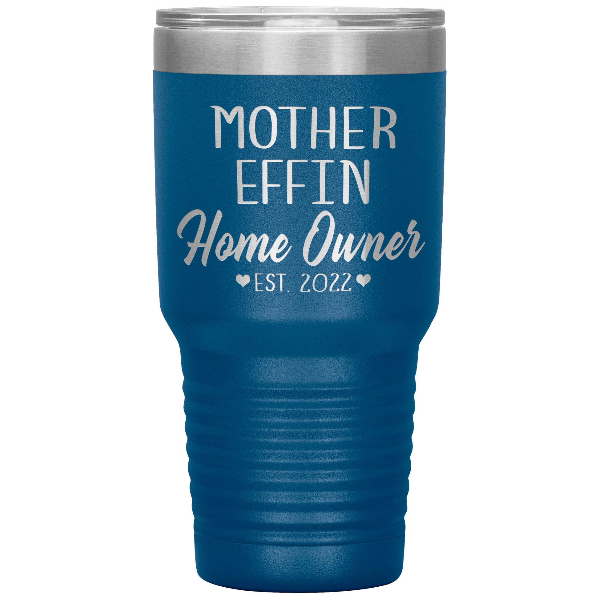 Mother Effin' Homeowner Est Tumbler