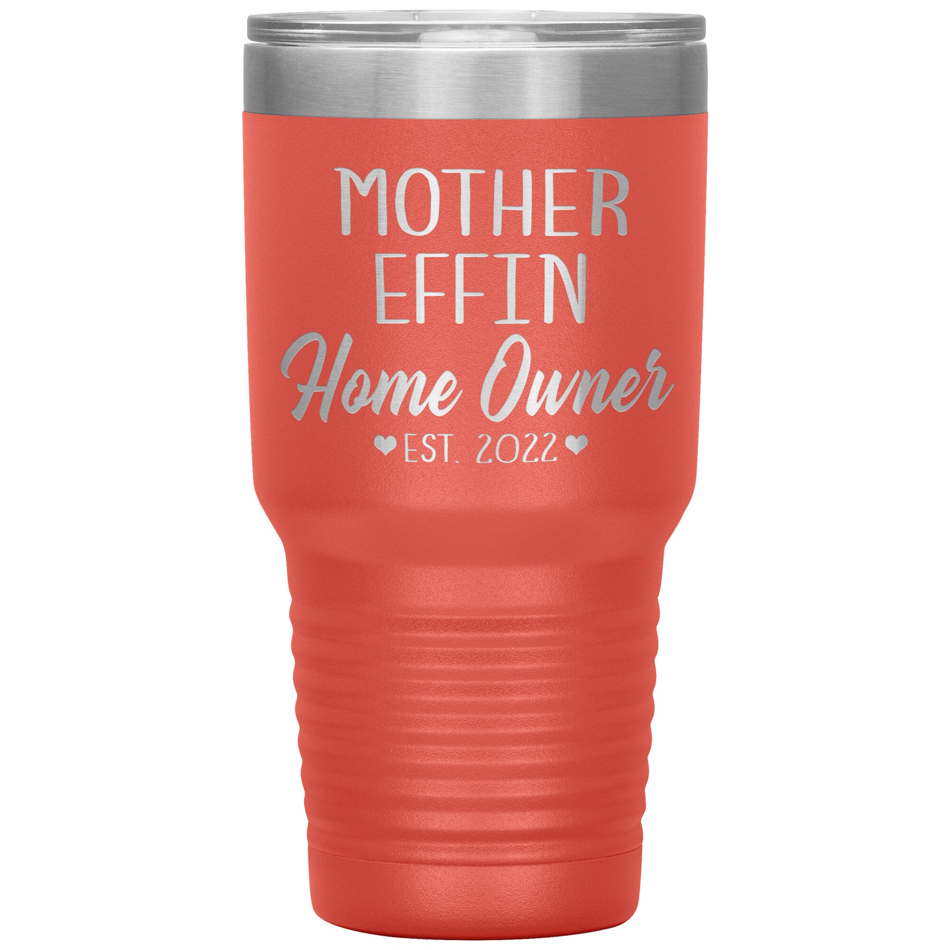 Mother Effin' Homeowner Est Tumbler