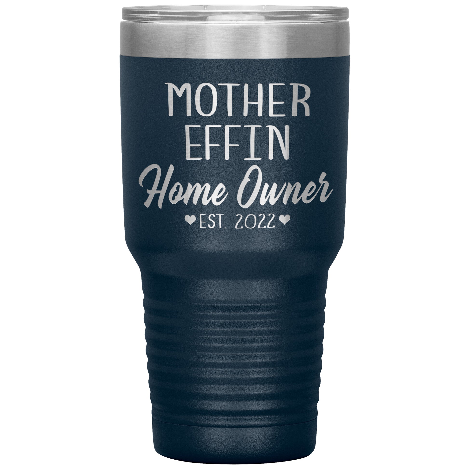 Mother Effin' Homeowner Est Tumbler