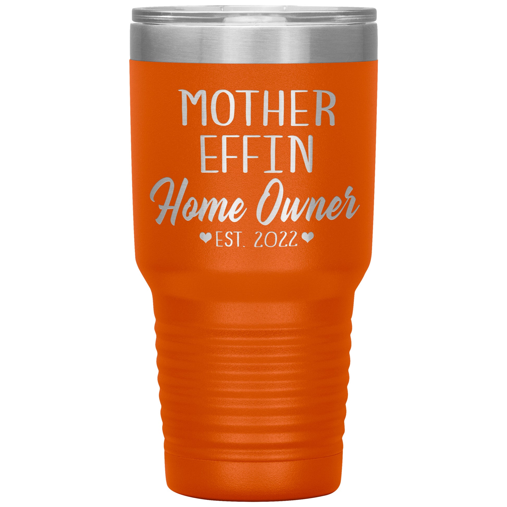 Mother Effin' Homeowner Est Tumbler