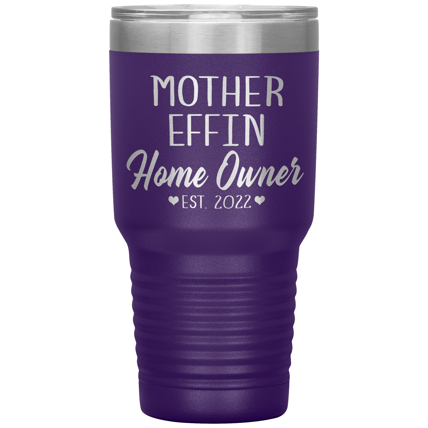 Mother Effin' Homeowner Est Tumbler