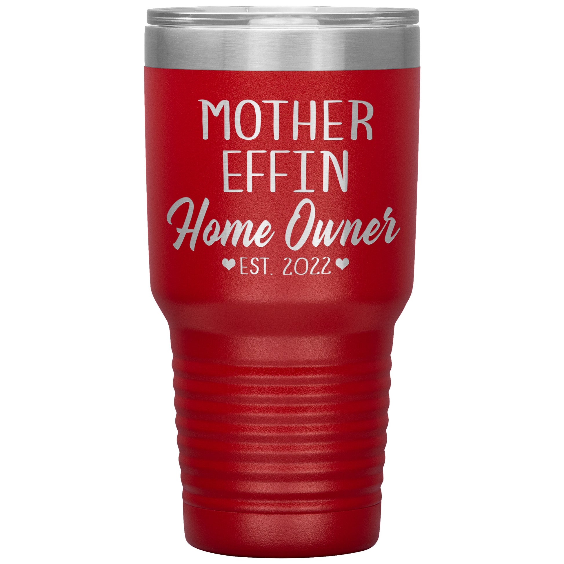 Mother Effin' Homeowner Est Tumbler