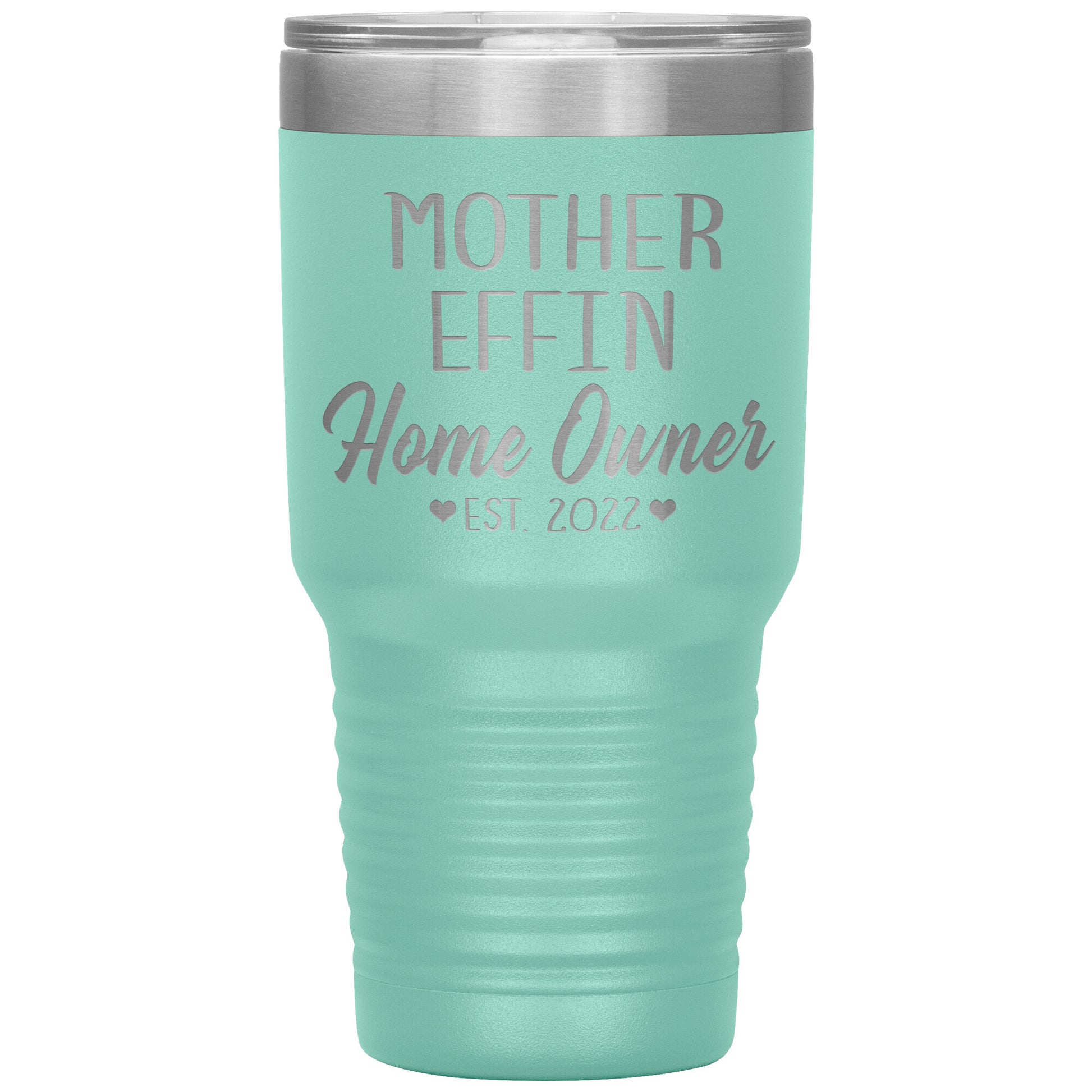 Mother Effin' Homeowner Est Tumbler
