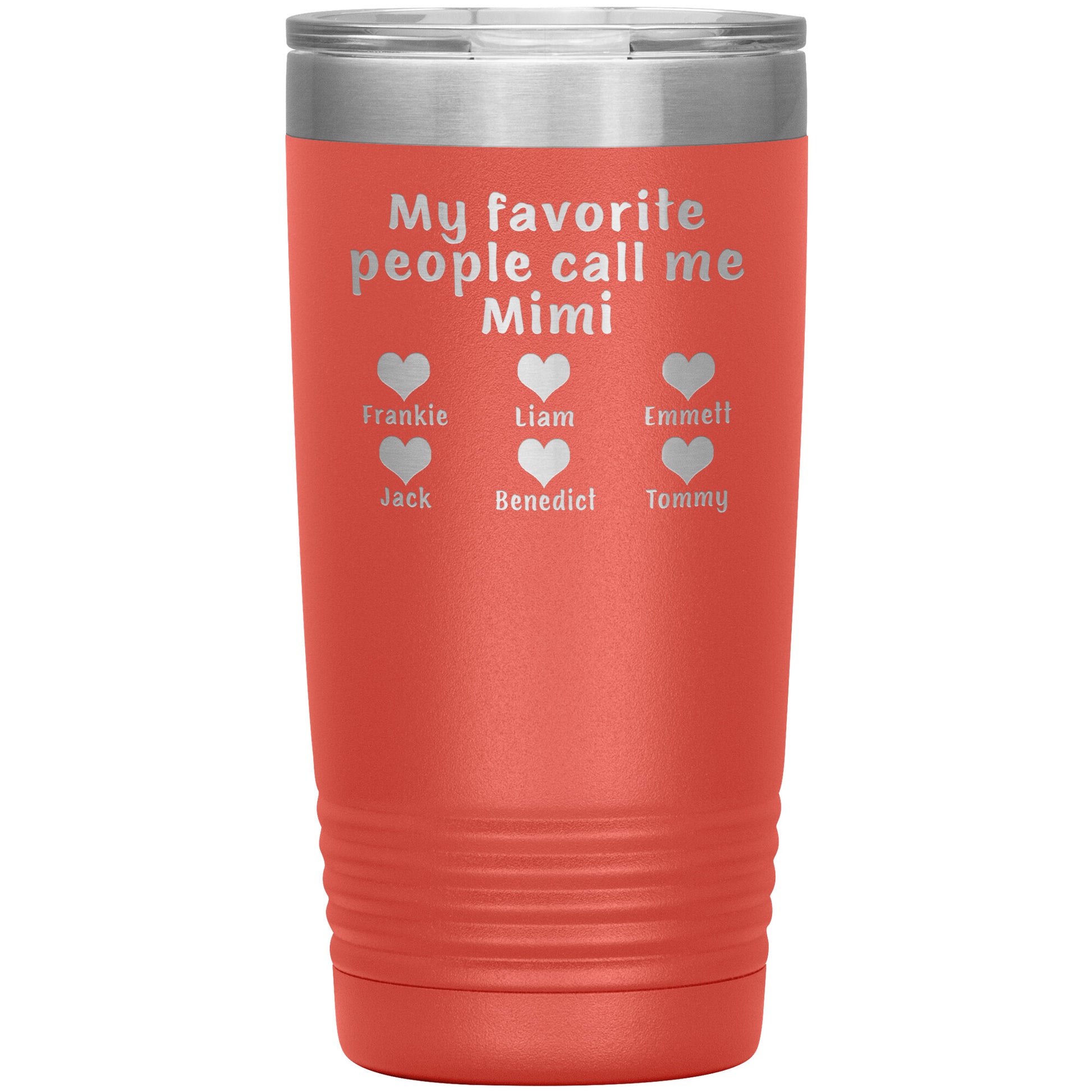 My Favorite People Call Me Mimi Tumbler