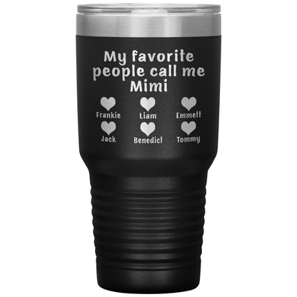 My Favorite People Call Me Mimi Tumbler