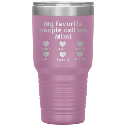 My Favorite People Call Me Mimi Tumbler