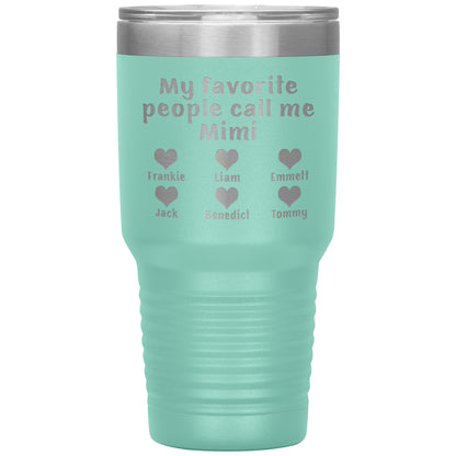 My Favorite People Call Me Mimi Tumbler