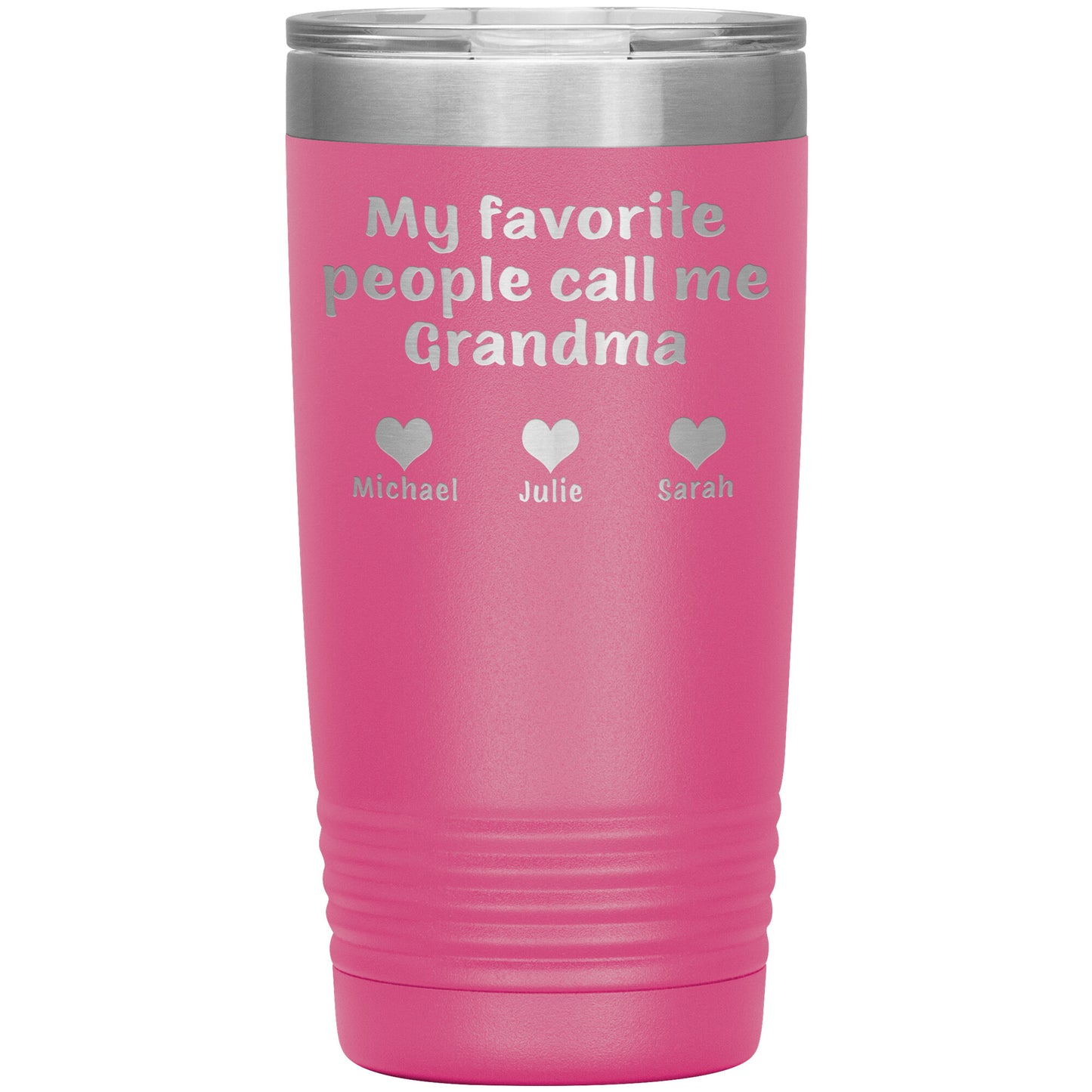 My Favorite People Call Me Grandma Tumbler