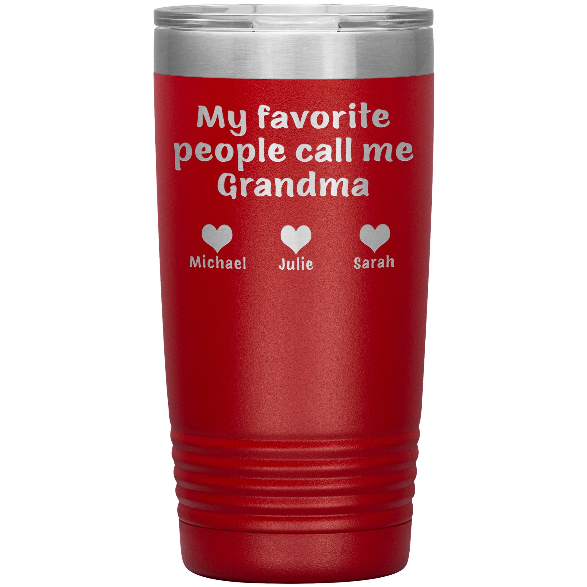 My Favorite People Call Me Grandma Tumbler