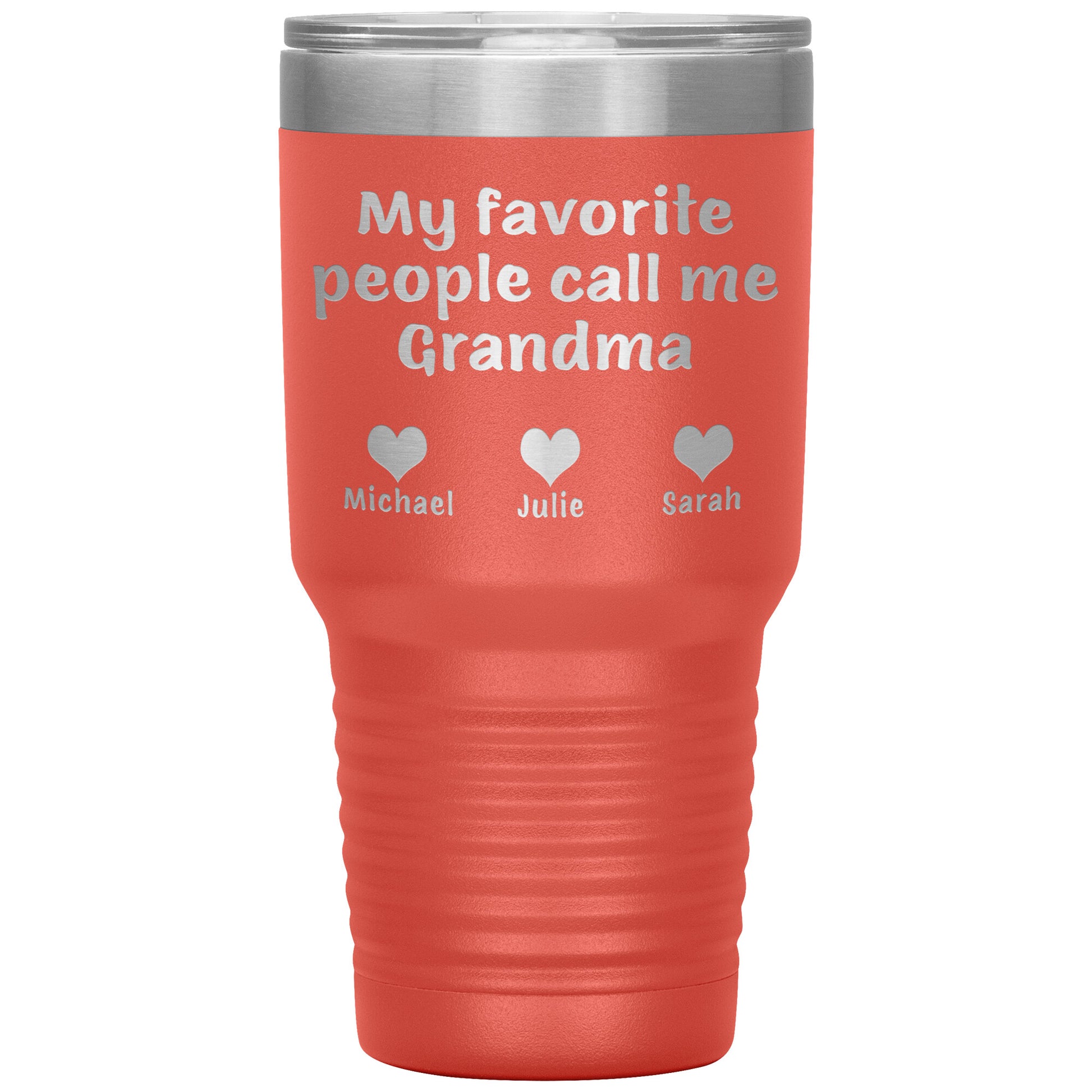 My Favorite People Call Me Grandma Tumbler