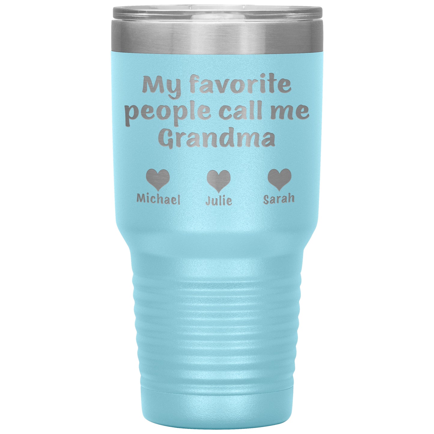 My Favorite People Call Me Grandma Tumbler