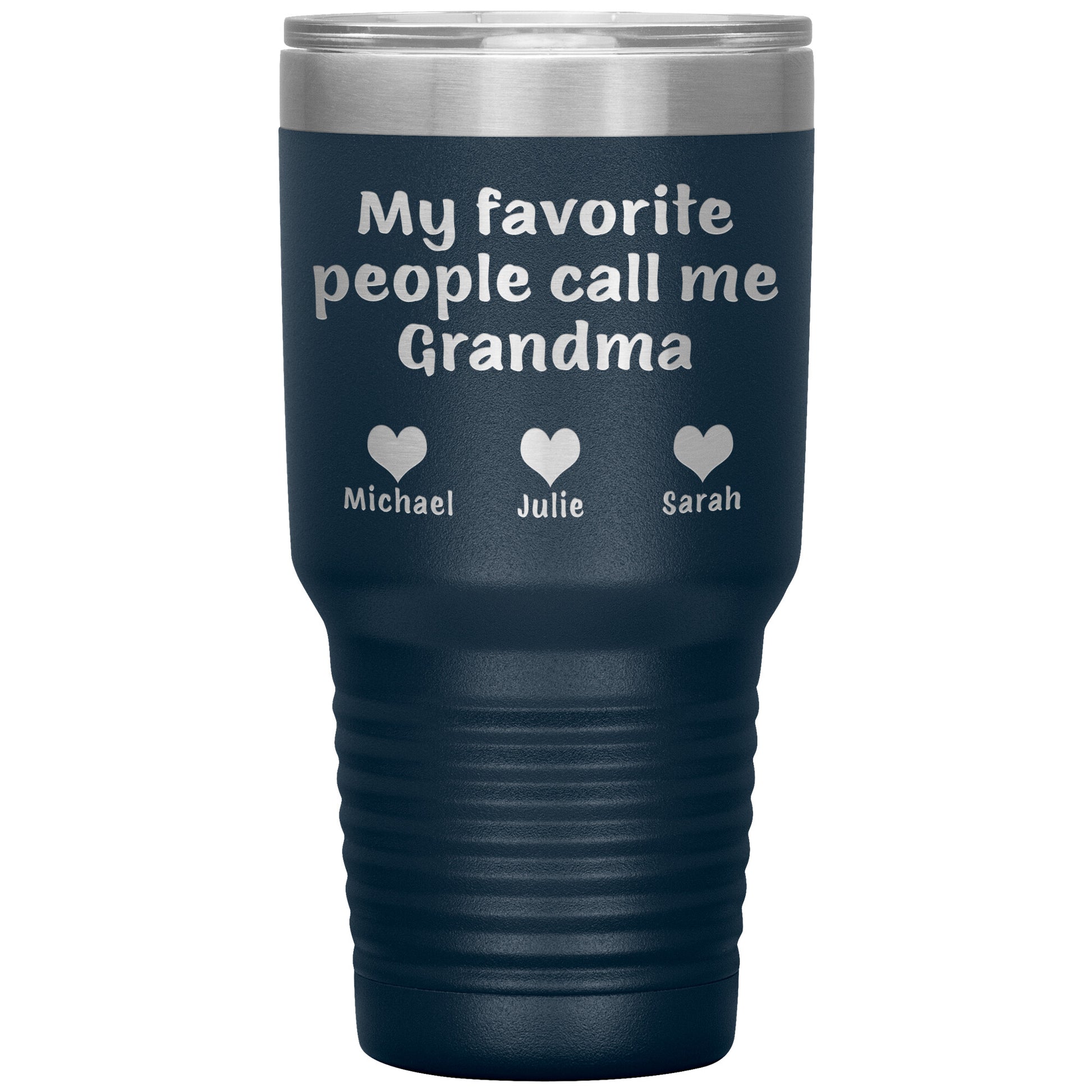 My Favorite People Call Me Grandma Tumbler
