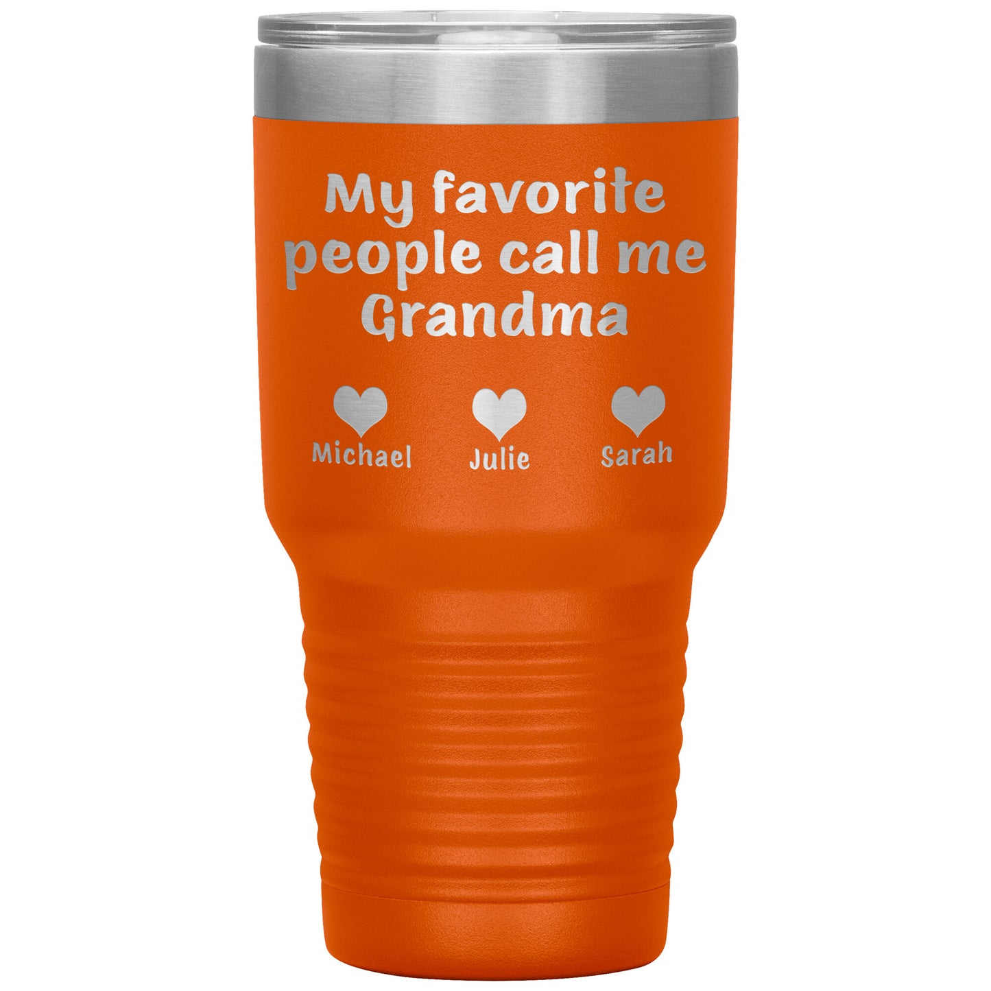 My Favorite People Call Me Grandma Tumbler