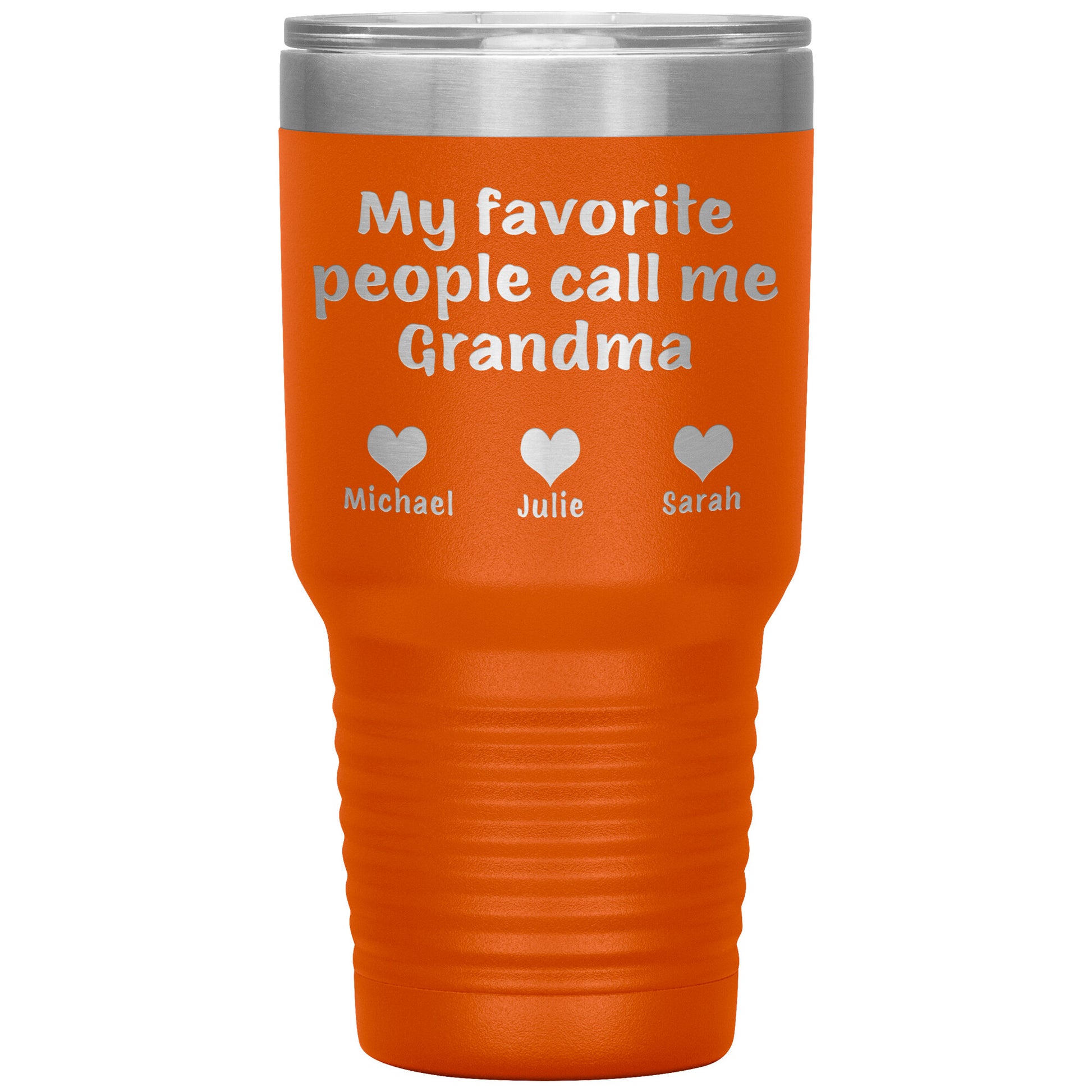 My Favorite People Call Me Grandma Tumbler