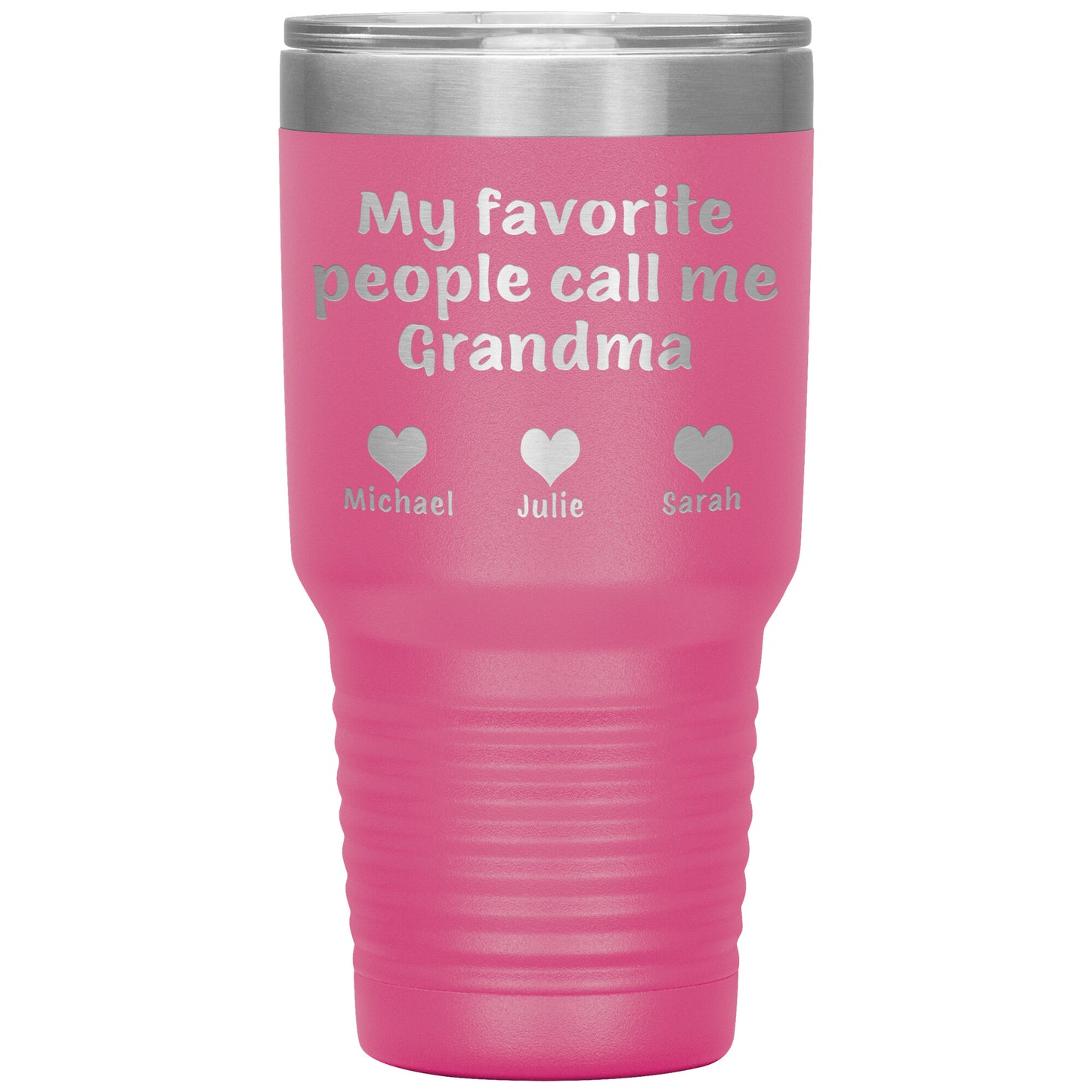 My Favorite People Call Me Grandma Tumbler