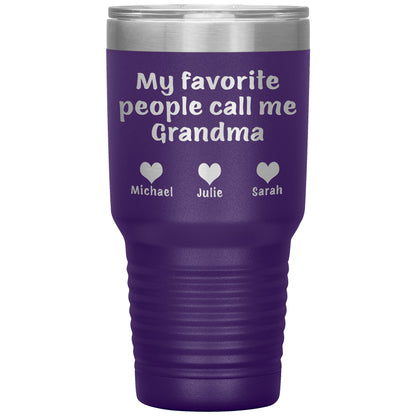 My Favorite People Call Me Grandma Tumbler
