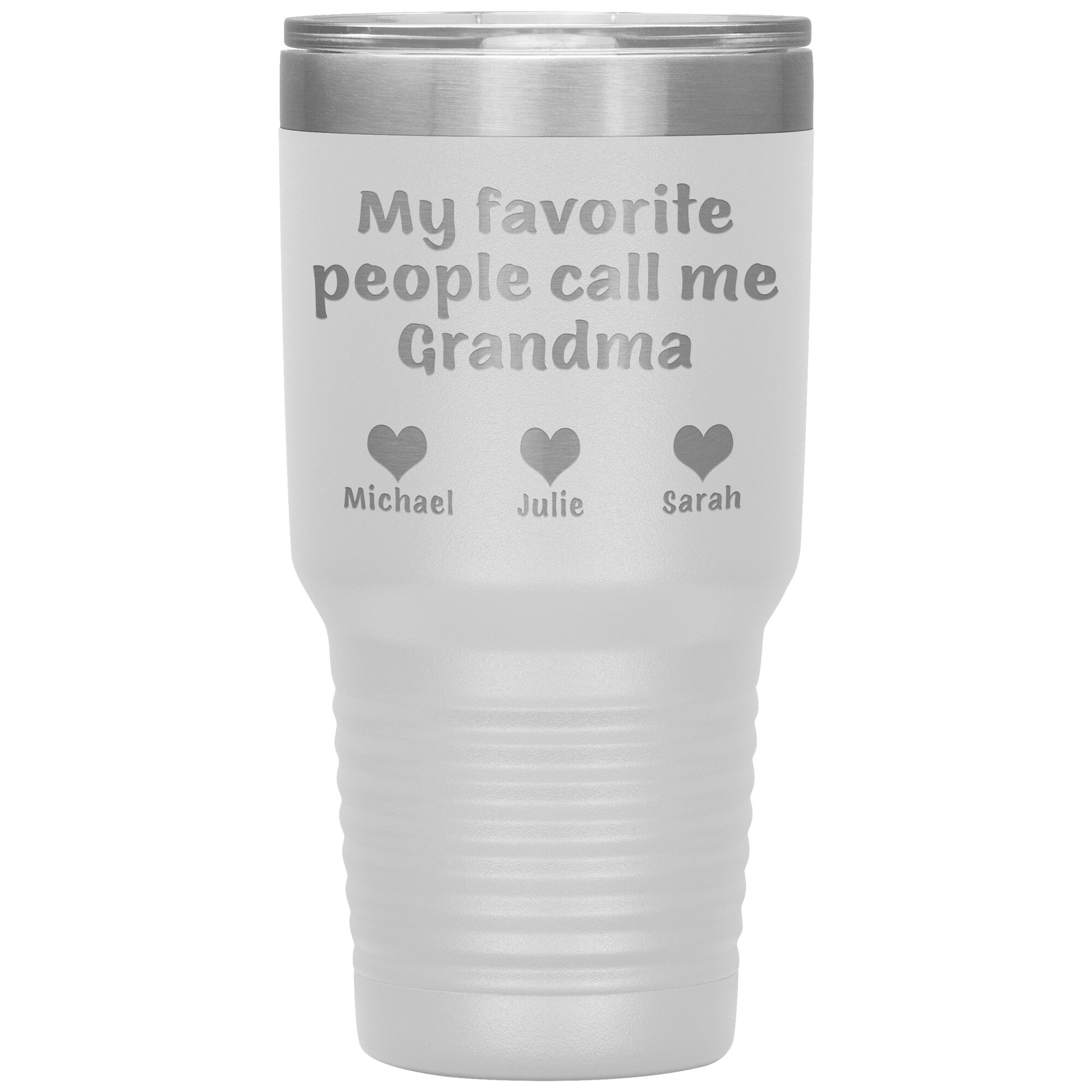 My Favorite People Call Me Grandma Tumbler