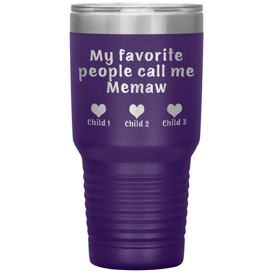 My Favorite People Call Me Memaw Tumbler