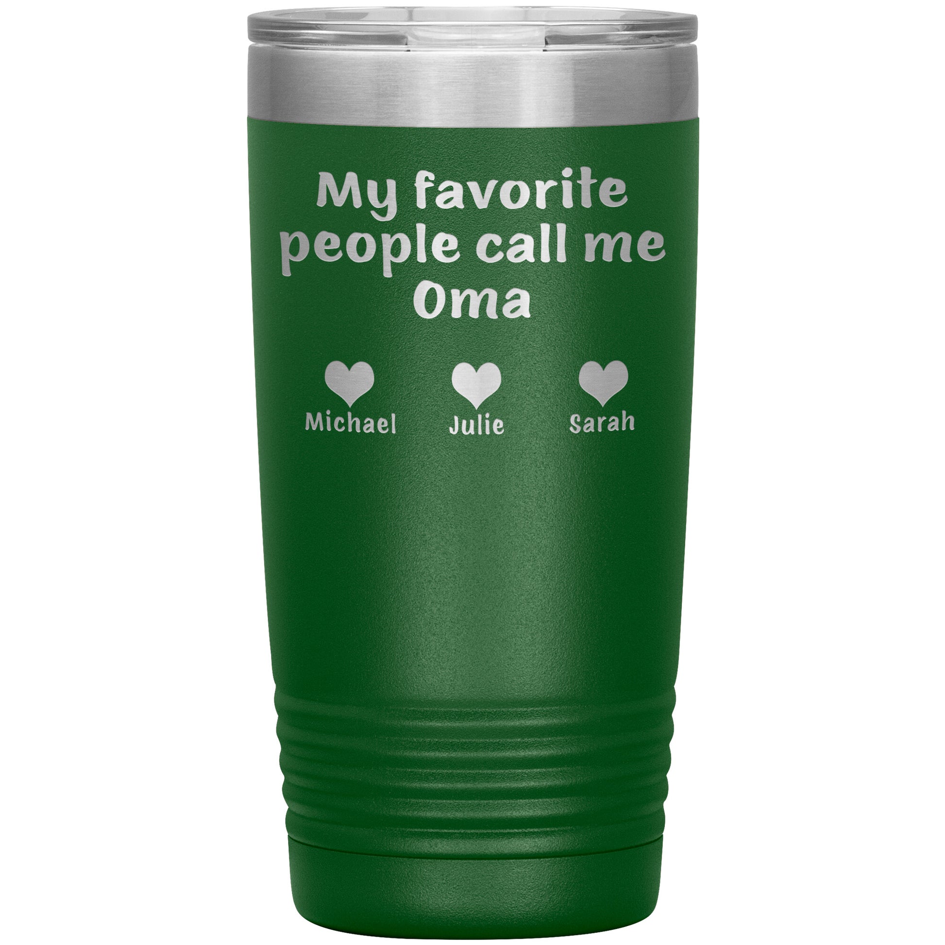 My Favorite People Call Me Oma Tumbler