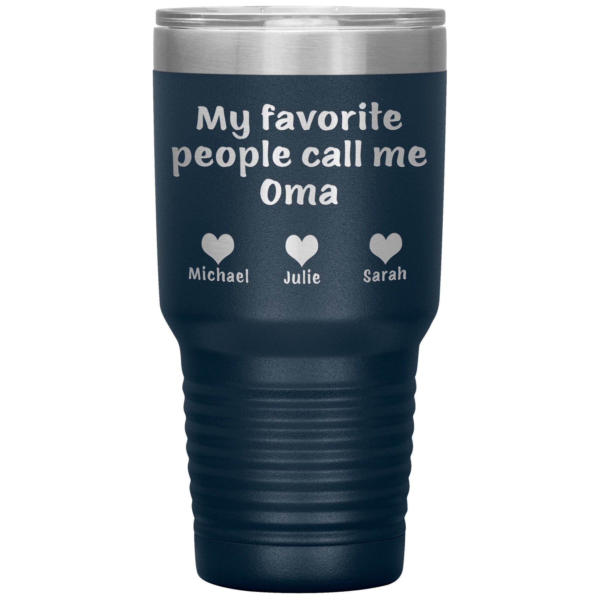 My Favorite People Call Me Oma Tumbler