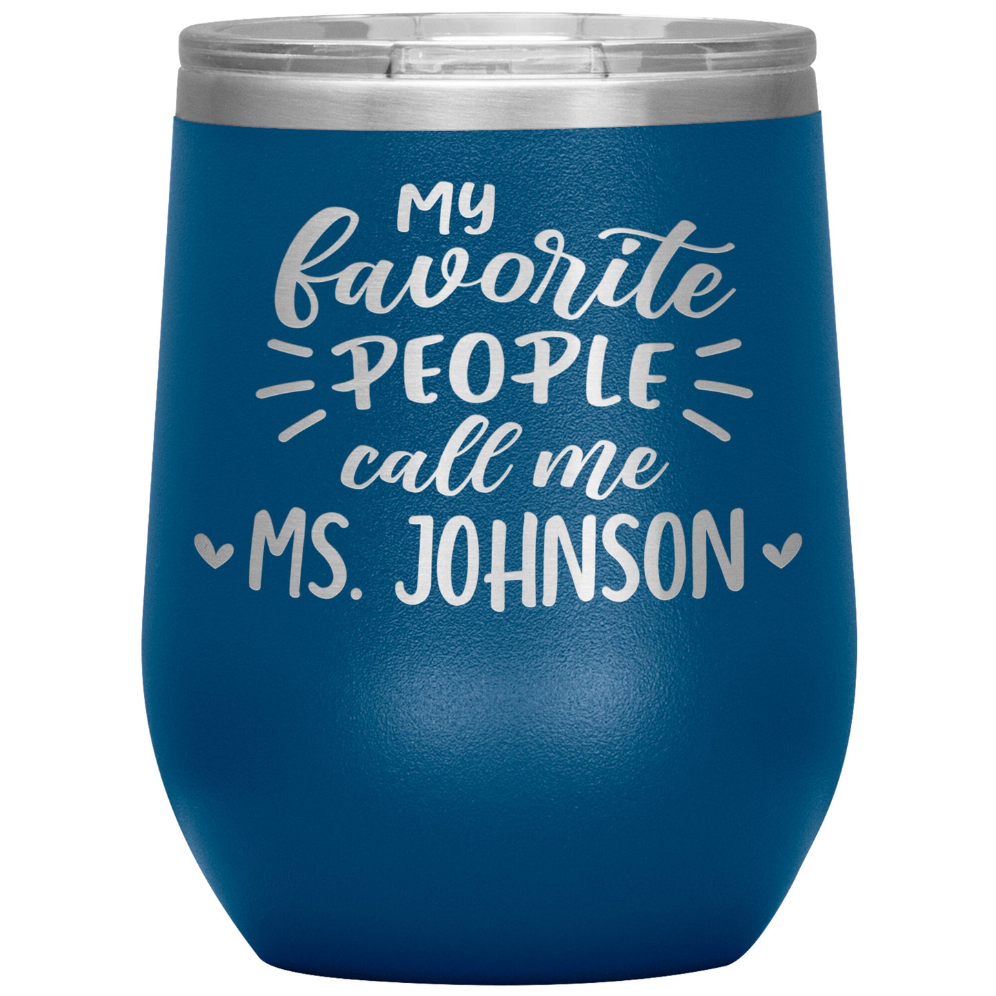 My Favorite People Call Me Teacher Tumbler